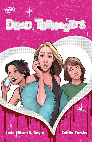 Dead Teenagers #3 CVR C (OF 5) CVR C CAITLIN YARSKY cover