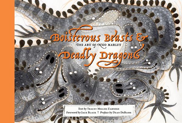 Boisterous Beasts & Deadly Dragons HC The Art Of Nico Marlet cover by Nico Marlet