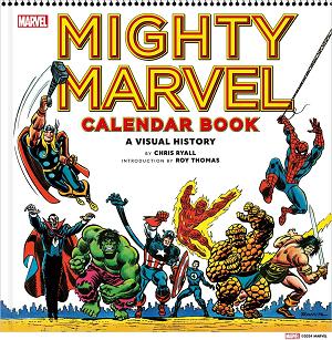 Mighty Marvel Calendar Book HC A Visual History Previously Offered Thru Other Distributors