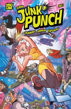 Junk Punch #1 CVR A CARLOS JAVIER OLIVARES (MR) cover