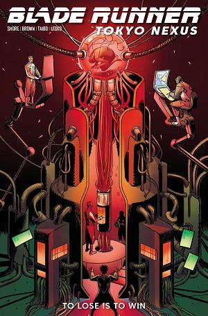 Blade Runner Tokyo Nexus To Lose Is To Win #2 CVR B (OF 4) CVR B  GUILLERMO SANA cover