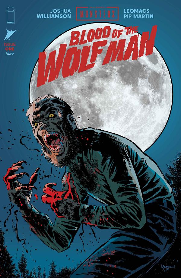 Universal Monsters Blood Of The Wolf Man #1 CVR A LEOMACS & PIP MARTIN cover
