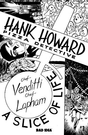 Hank Howard Pizza Detective A Slice Of Life #2 CVR D (OF 2) CVR D INC 1:20 DAVID LAPHAM BW cover