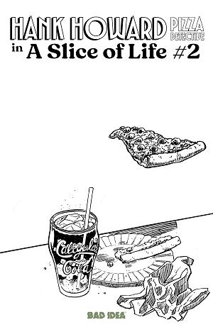 Hank Howard Pizza Detective A Slice Of Life #2 CVR C (OF 2) CVR C DAVID LAPHAM PIZZA SKETCH cover
