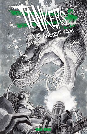 Tankers Vs Ancient Aliens #1 CVR G (OF 4) CVR G INC 1:50 LEWIS LAROSA BW cover