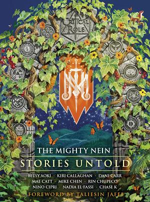 Critical Role: The Mighty Nein--Stories Untold