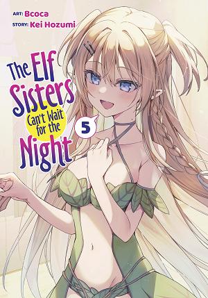 The Elf Sisters Can't Wait For The Night Vol. 5