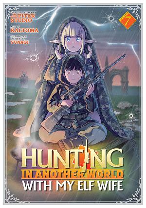 Hunting In Another World With My Elf Wife (Manga) Vol. 7