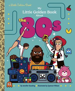 My Little Golden Book About The 80S