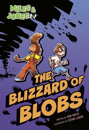 Miles And Jones : The Blizzard Of Blobs