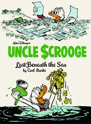 Walt Disneys Uncle Scrooge HC Vol 30 Lost Beneath The Sea The Complete Carl Barks Disney Library