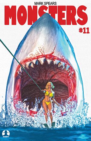 Mark Spears Monsters #11 CVR C CVR C MARK SPEARS SHARK WEEK JAWS 2 HOMAGE cover