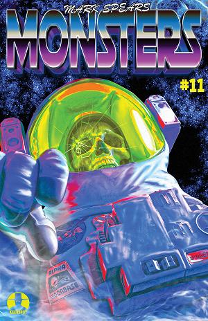 Mark Spears Monsters #11 CVR F CVR F MARK SPEARS INC 1:66 GLOW-IN-THE-DARK SPACEMAN cover