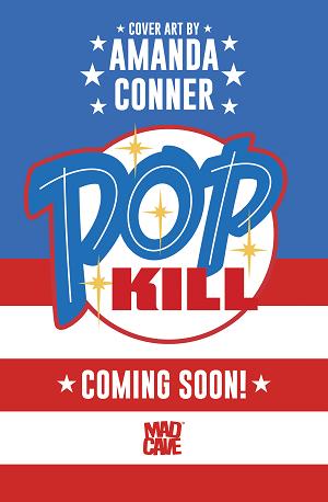 Pop Kill #1 SEASONAL FLAVORS AMANDA CONNER FOURTH OF JULY THEMED cover