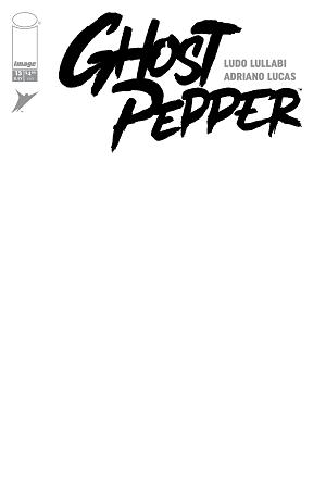 Ghost Pepper #13 CVR F CVR F BLANK SKETCH cover