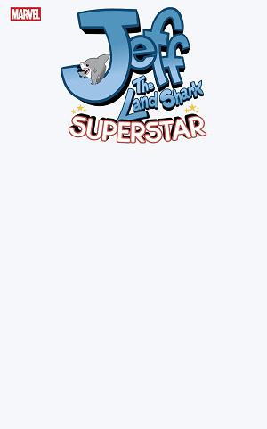 Jeff The Land Shark: Superstar #1 BLANK COVER VARIANT cover