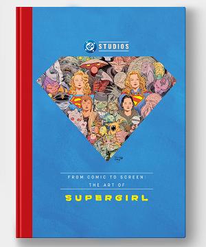 From Comic To Screen: The Art Of Supergirl