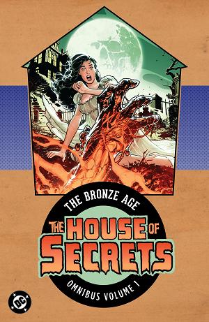 House Of Secrets: The Bronze Age Omnibus Vol. 1 (New Edition)