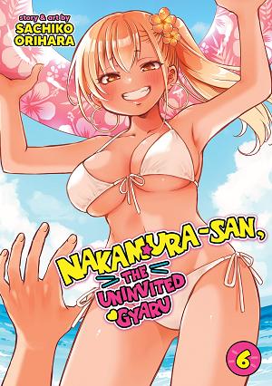 Nakamura-San, The Uninvited Gyaru Vol. 6 cover