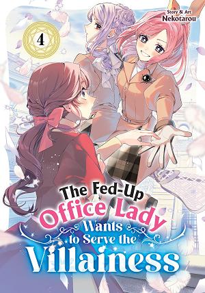 The Fed-Up Office Lady Wants To Serve The Villainess Vol. 4 cover