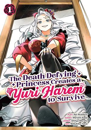 The Death Defying Princess Creates A Yuri Harem To Survive Vol. 1 cover