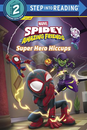 Spidey And His Amazing Friends: Super Hero Hiccups (Marvel)