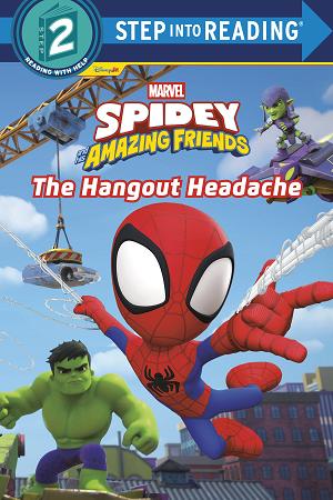 Spidey And His Amazing Friends: The Hangout Headache (Marvel)