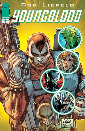 Youngblood #100 CVR O CVR O ROB LIEFELD & TODD MCFARLANE IMAGE cover