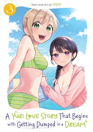 A Yuri Love Story That Begins With Getting Dumped In A Dream Vol. 3 cover