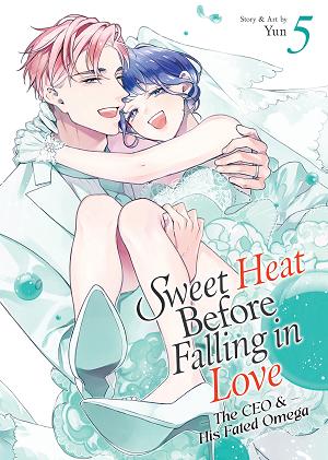 Sweet Heat Before Falling In Love: The Ceo And His Fated Omega Vol. 5 cover