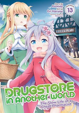 Drugstore In Another World: The Slow Life Of A Cheat Pharmacist (Manga) Vol. 13 cover