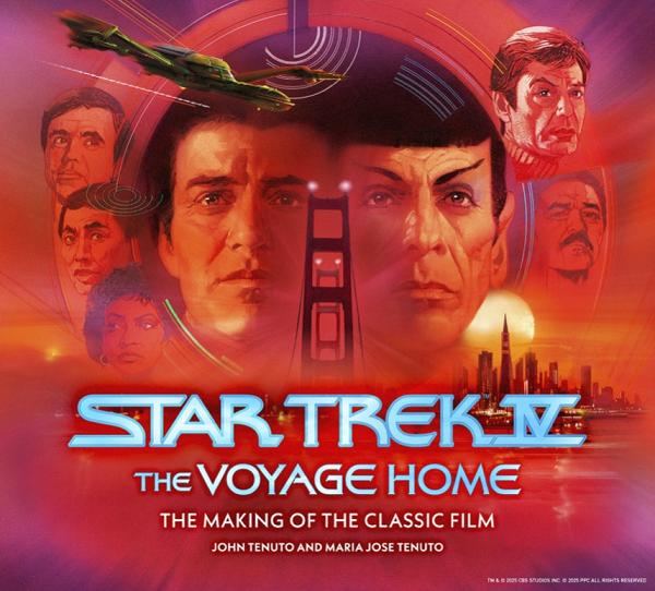 Star Trek Iv: The Voyage Home The Making Of The Classic Film