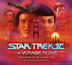 Star Trek Iv: The Voyage Home The Making Of The Classic Film