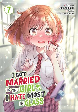 I Got Married To The Girl I Hate Most In Class (Manga) Vol. 7 cover