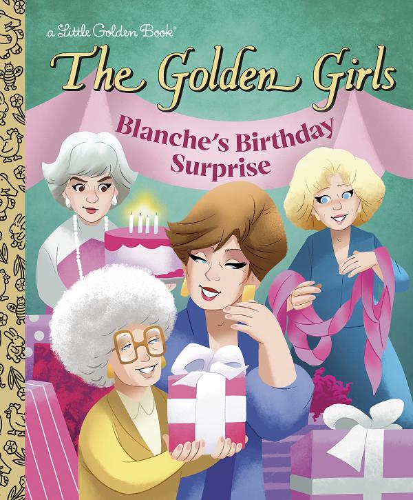Blanche's Birthday Surprise (The Golden Girls)