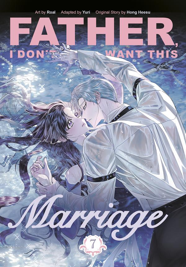 Father, I Don't Want This Marriage, Volume 7 cover