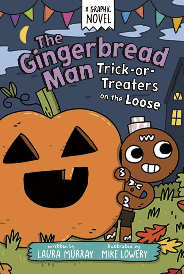 The Gingerbread Man: Trick-Or-Treaters On The Loose: A Graphic Novel