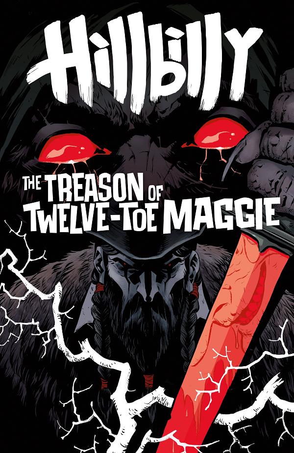Hillbilly: The Treason Of Twelve-Toe Maggie (Cvr A) (Eric Powell) #1 variant cover by Becky Cloonan