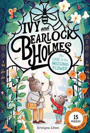 Ivy And Bearlock Holmes TP Vol 01 Case Of The Missing Flower