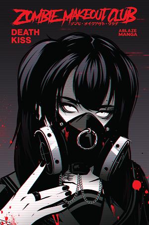 Zombie Makeout Club TP Vol 03 Deathkiss