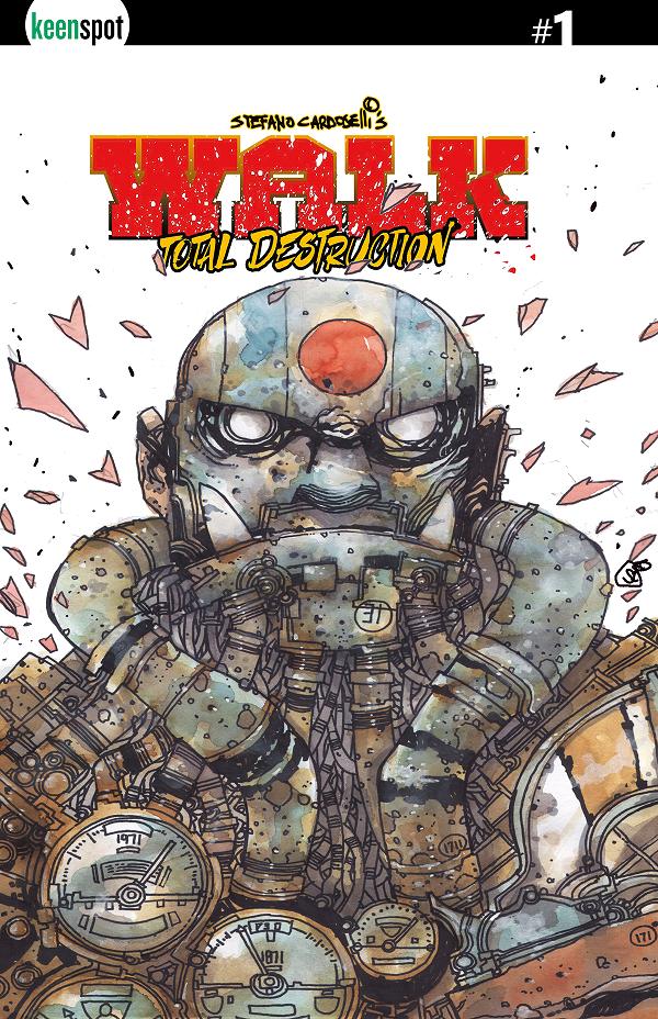 Walk Total Destruction #1 variant cover by Stefano Cardoselli