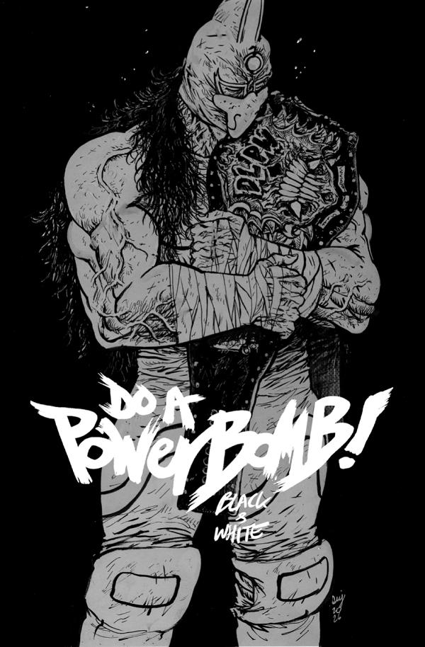 Do A Powerbomb Black And White #2 CVR A DANIEL WARREN JOHNSON cover