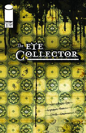 Eye Collector #3 CVR B CVR B GMB CHOMICHUK INK DRIP cover