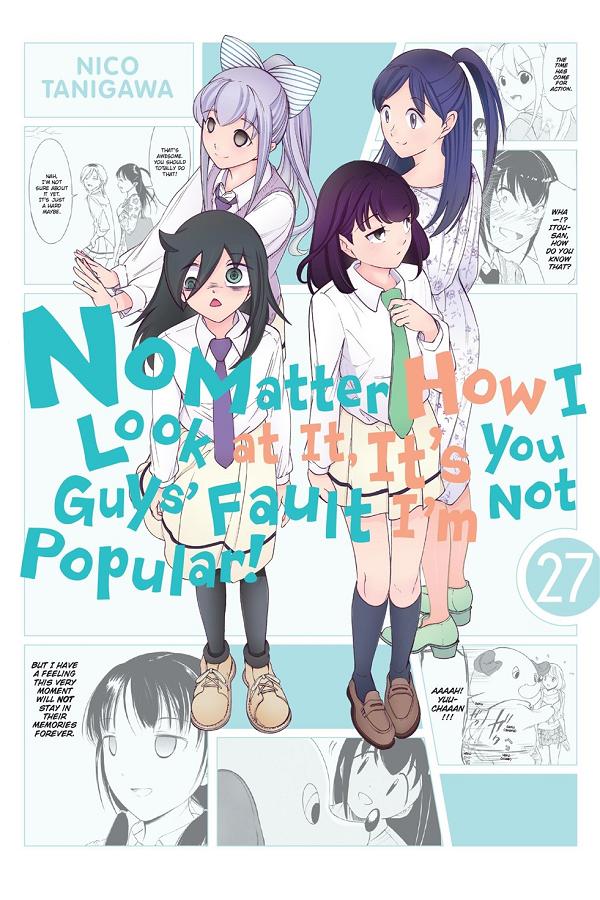 No Matter How I Look At It Its You Guys Fault Im Not Popular TP Vol 27