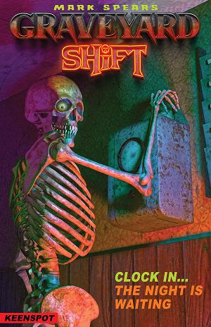 Mark Spears Graveyard Shift #1 CVR B CVR B MARK SPEARS SAME SHIFT DIFFERENT DAY cover