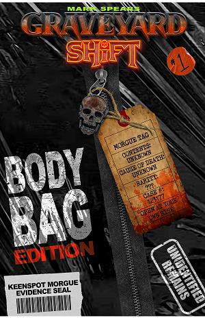 Mark Spears Graveyard Shift #1 CVR D CVR D MARK SPEARS BODY BAG EDITION BLIND BAG WITH BONUS TRADING CARD cover