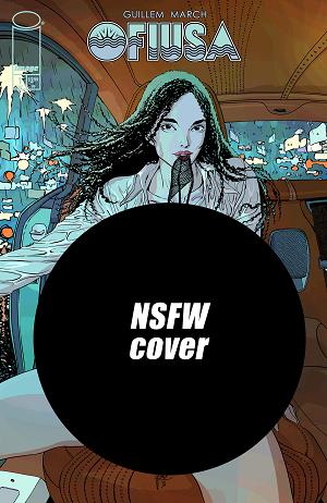 Ofiusa #1 CVR F (OF 6) CVR F GUILLEM MARCH NSFW POLYBAGGED cover
