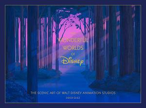 Disney The Wonderful Worlds Of Disney HC The Scenic Art Of Walt Disney Animation Studios cover