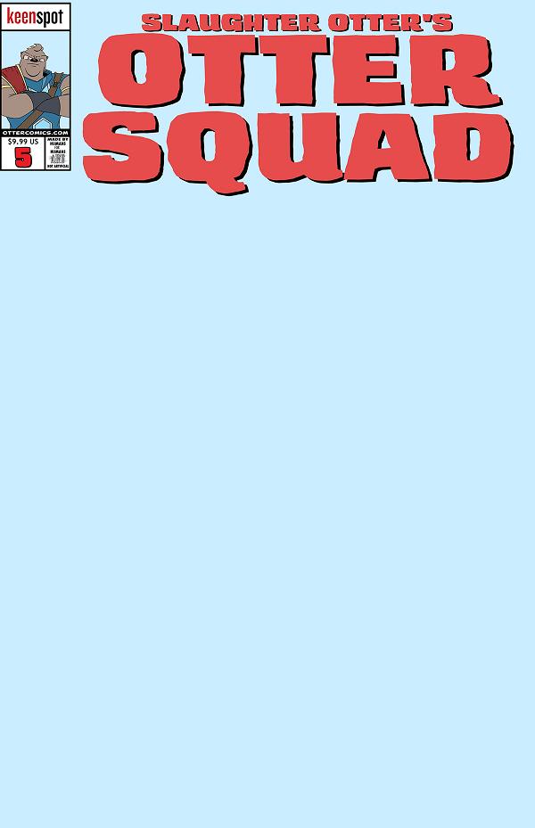 Otter Squad #5 CVR D CVR D BABY BLUE BLANK SKETCH COVER BAGGED WITH TRADING CARD cover