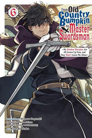From Old Country Bumpkin To Master Swordsman TP Vol 06 cover